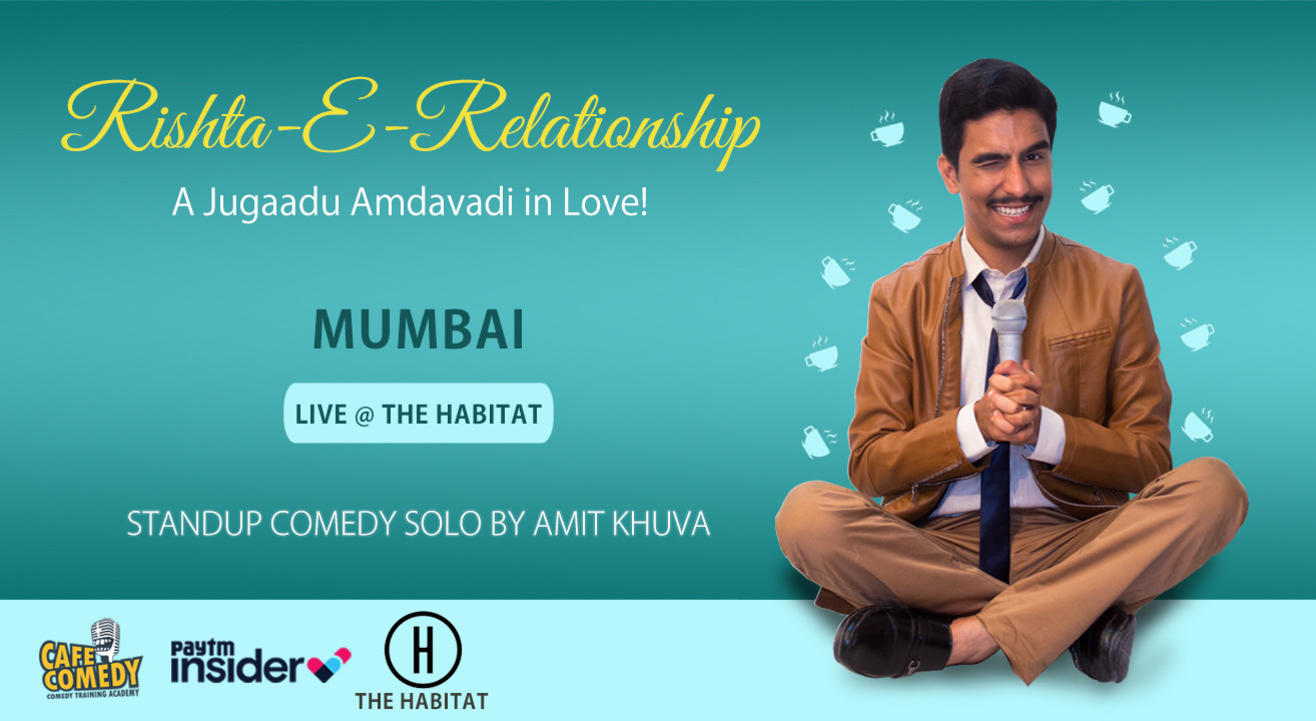 Rishta-E-Relationship by Amit Khuva : Live in Mumbai