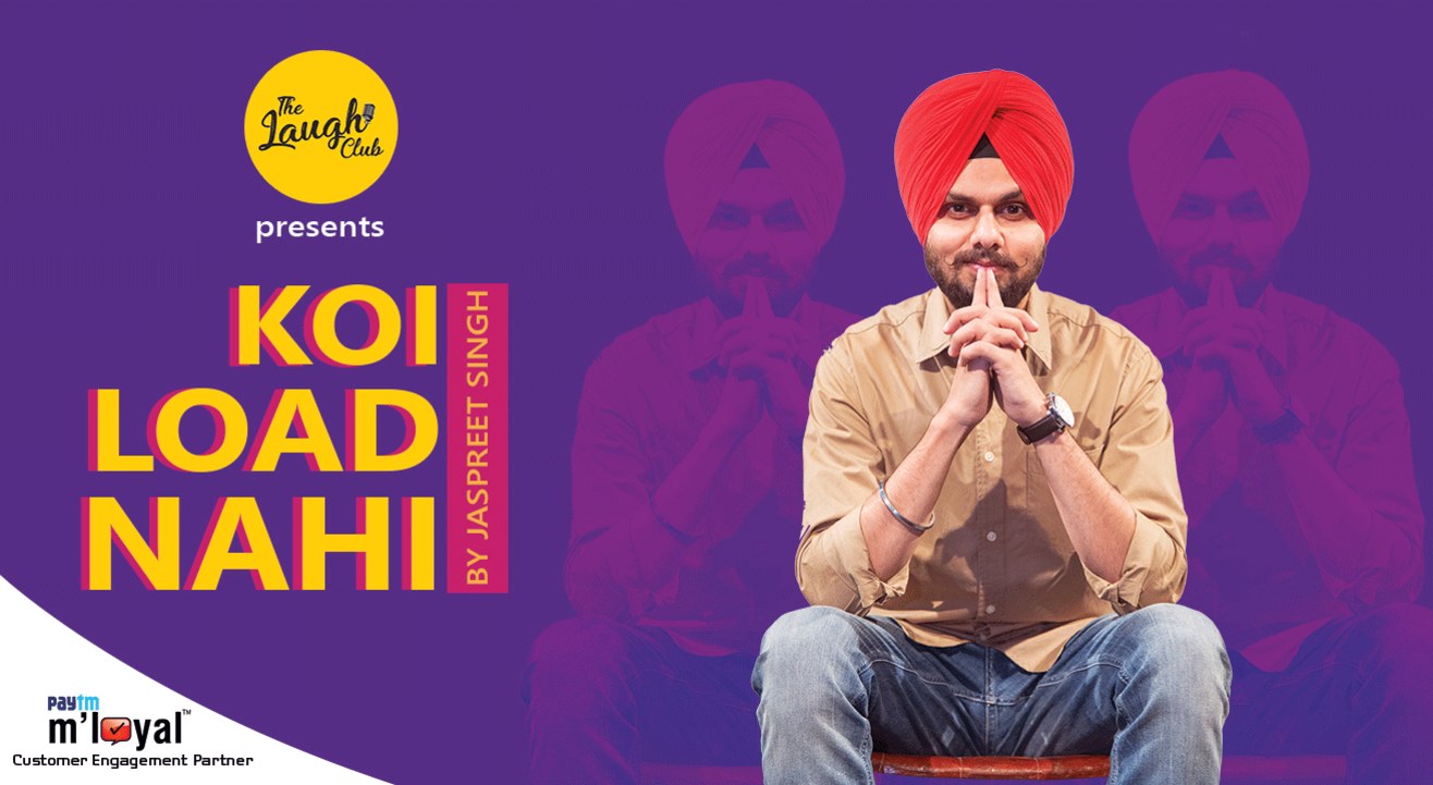 The Laugh Club Presents Koi Load Nahi by Jaspreet Singh | Kolkata