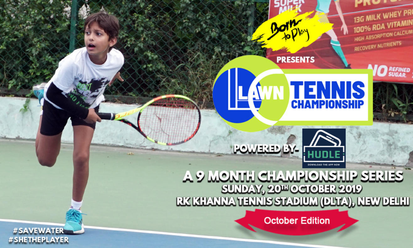 Born To Play Lawn Tennis Championship- October '19 Edition
