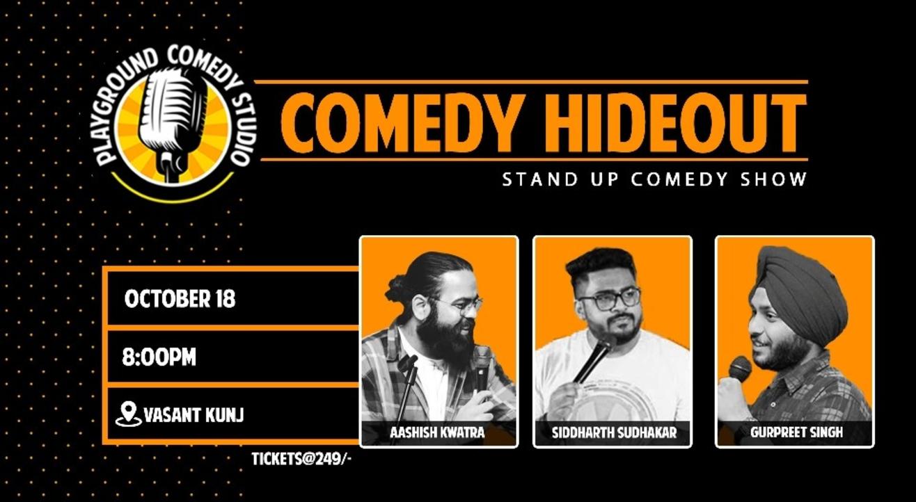 Comedy Hideout Ft. Aashish, Siddharth & Gurpreet