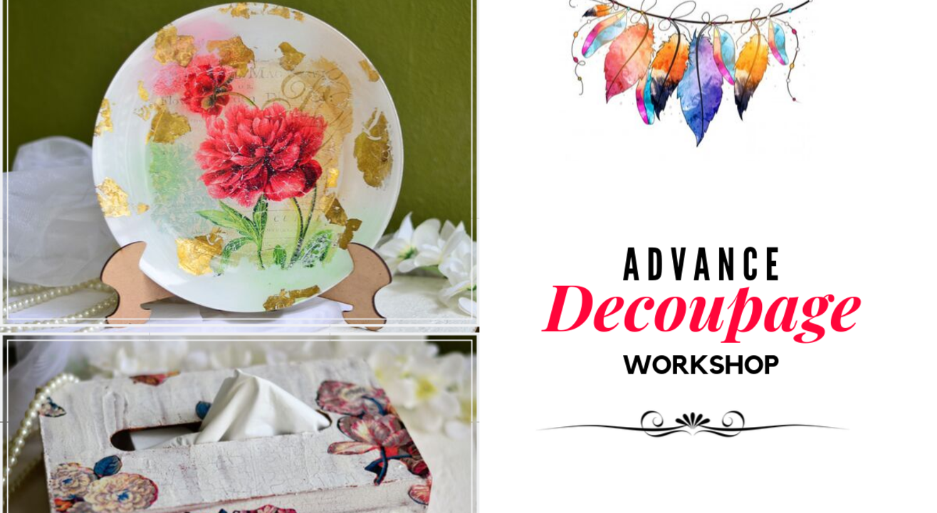 Advance Decoupage Workshop 