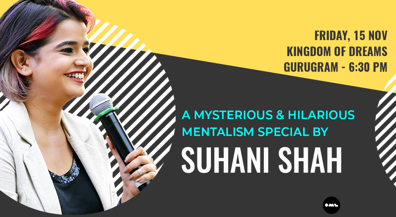 Mentalism Special by Suhani Shah: Gurugram