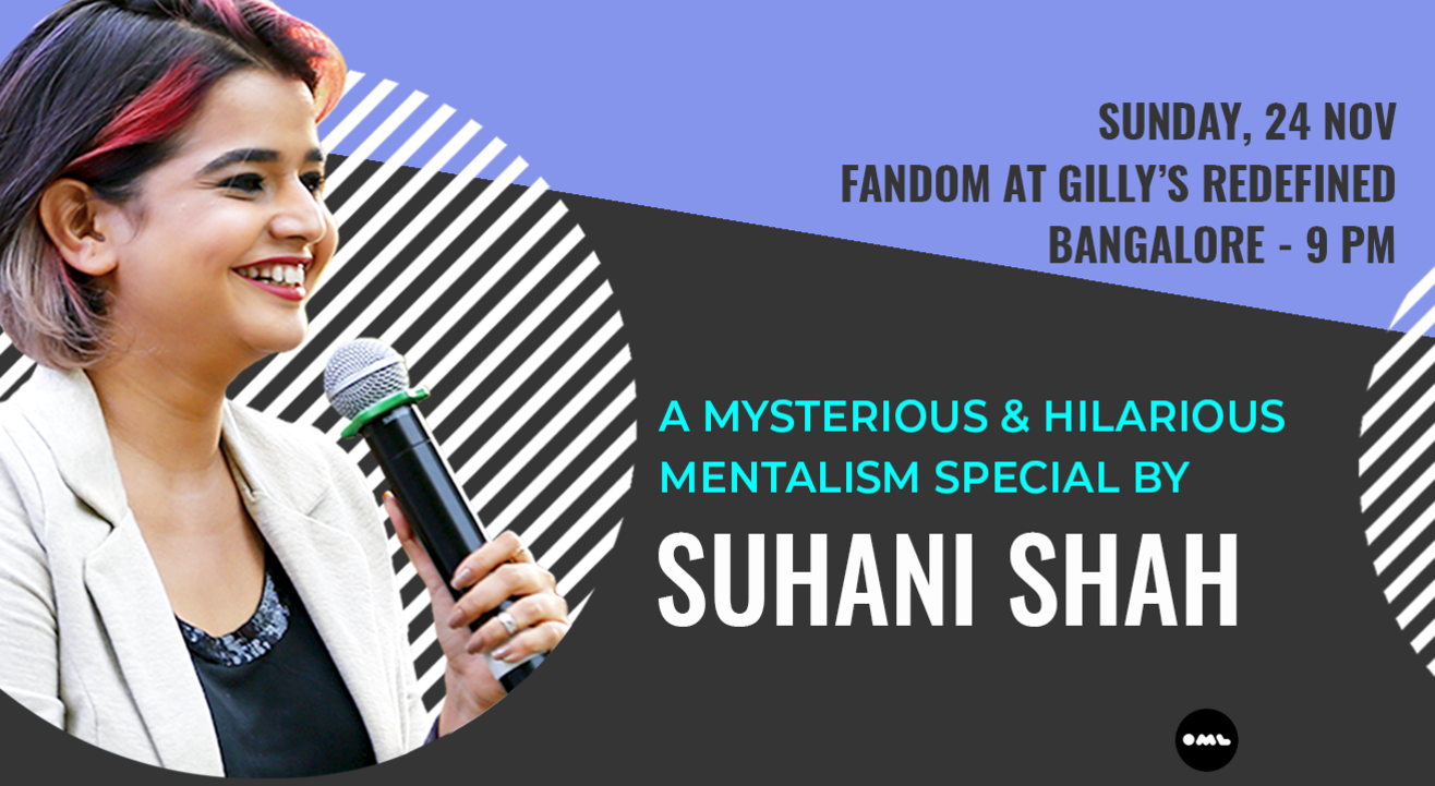 Mentalism Special by Suhani Shah: Bangalore