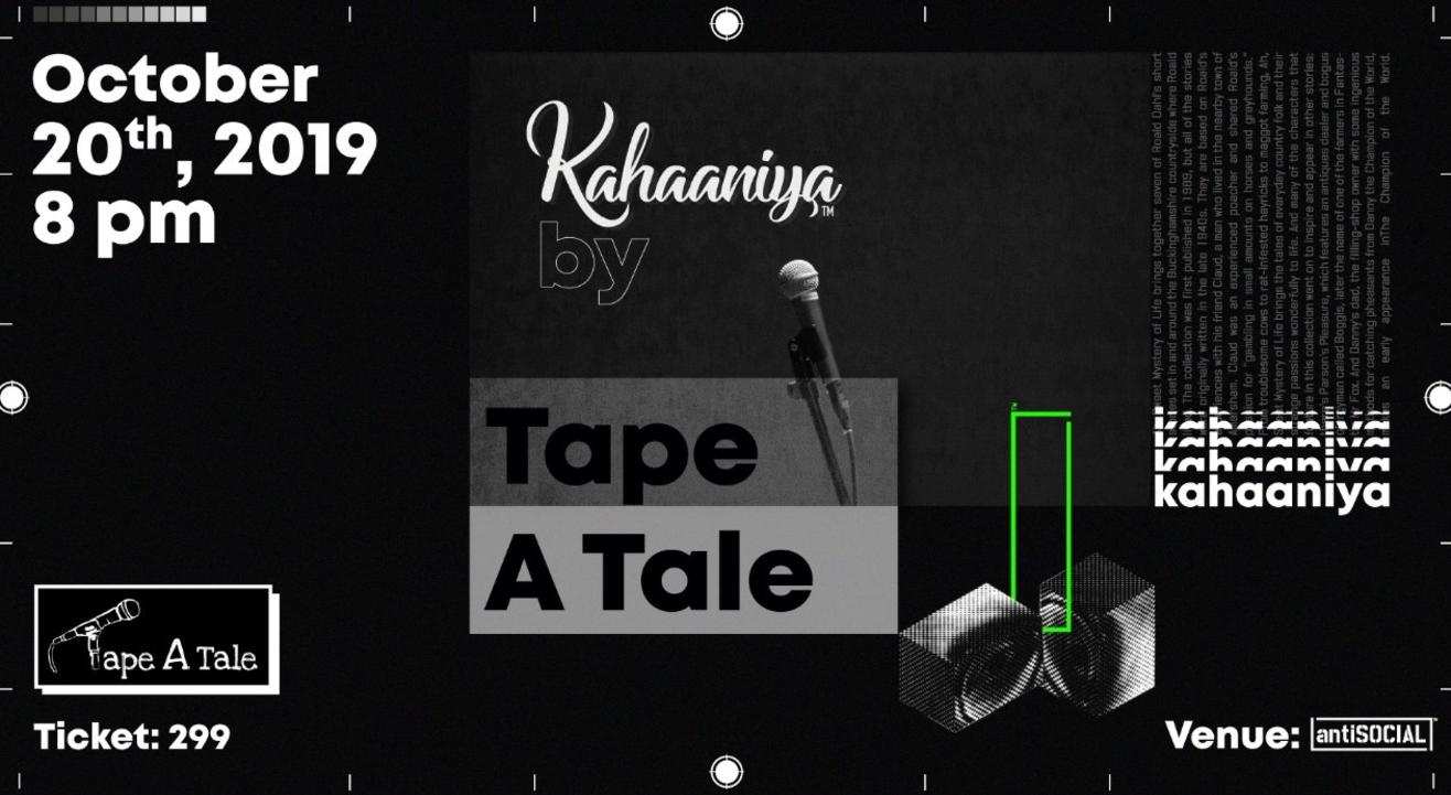 Kahaaniya - An Event By Tape A Tale