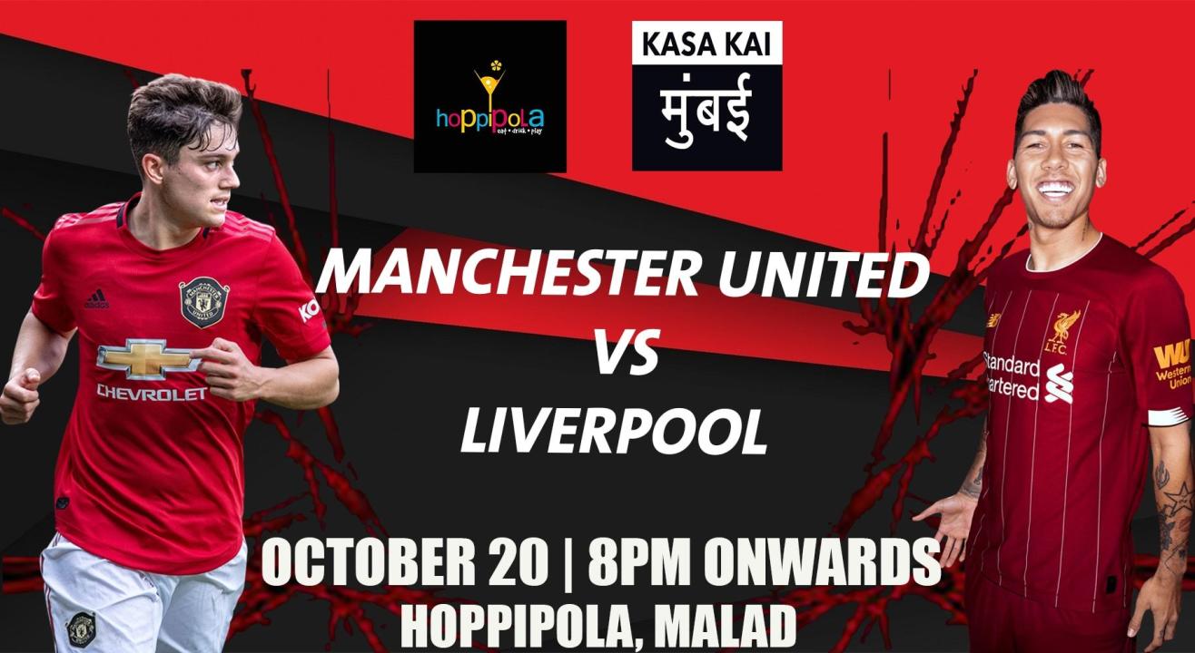 Manchester United vs Liverpool At Hoppipola, Malad