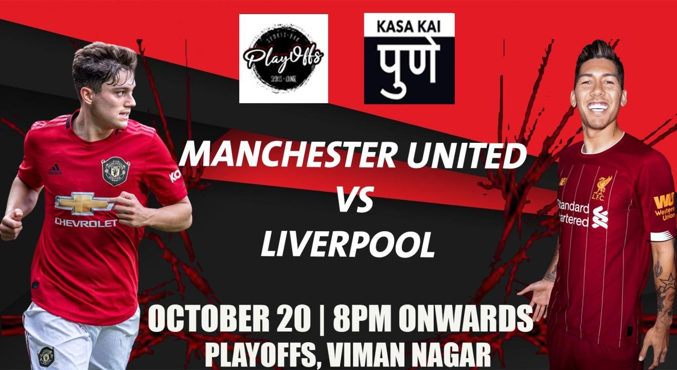 Manchester United vs Liverpool At Playoffs Sports Lounge, Pune