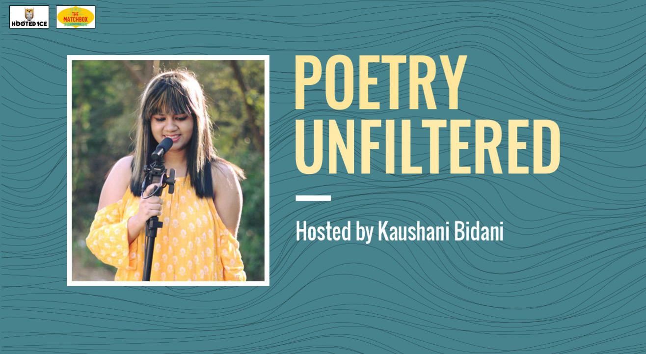 Poetry Unfiltered Open Mic ft. Kaushani Bidani