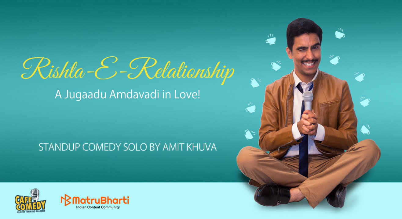Don’t miss Amit Khuva’s newest comedy show about romance!