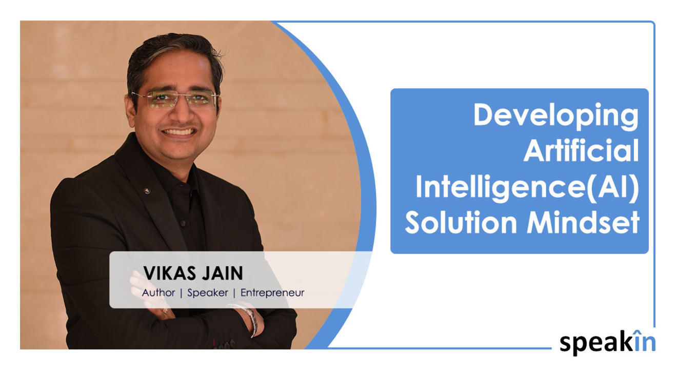 Developing Artificial Intelligence (AI) Solution Mindset