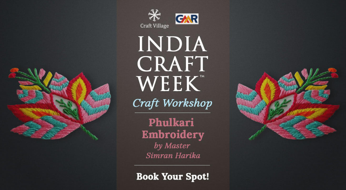 Phulkari Embroidery Workshop | India Craft Week 2019