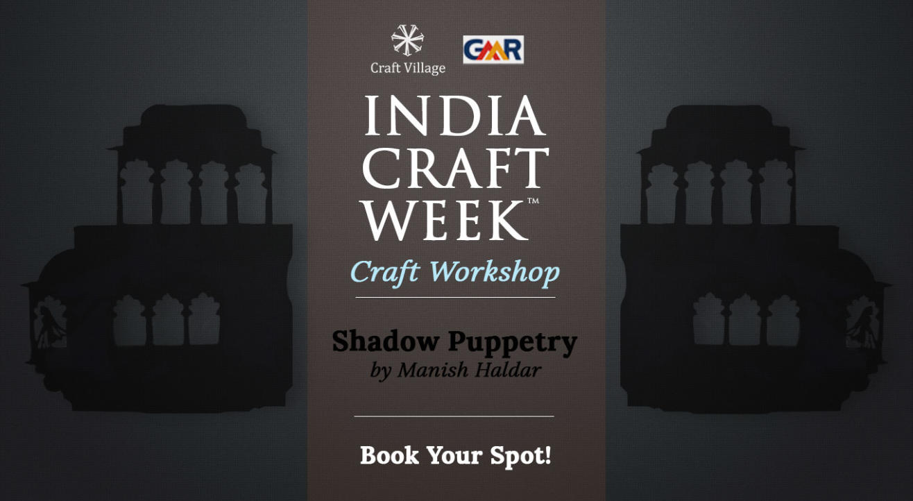 Shadow Puppetry Workshop | India Craft Week 2019