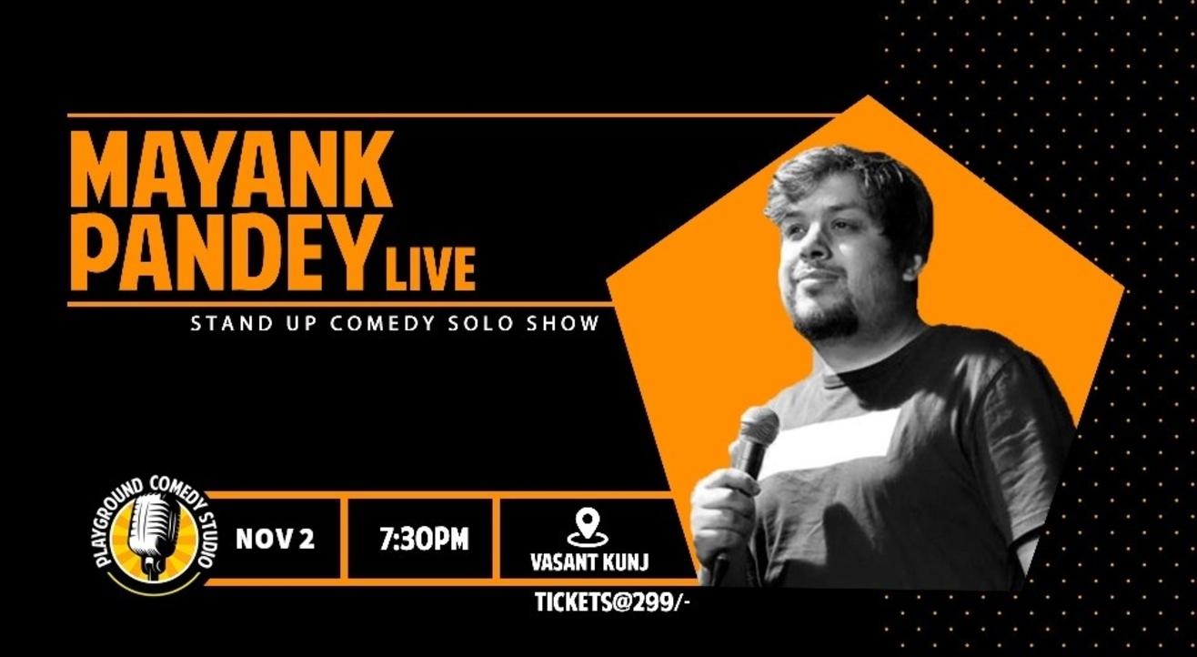 Mayank Pandey Live - A Stand Up Comedy Solo