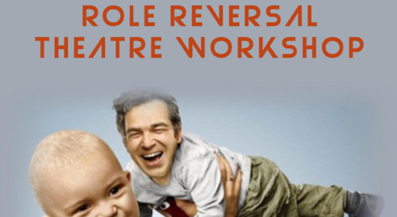 Role Reversal Theatre Workshop