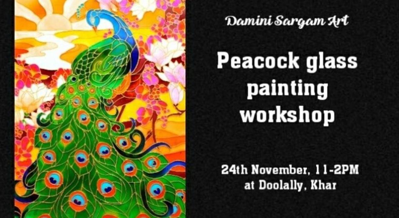 Peacock Glass Painting Workshop- Damini Sargam