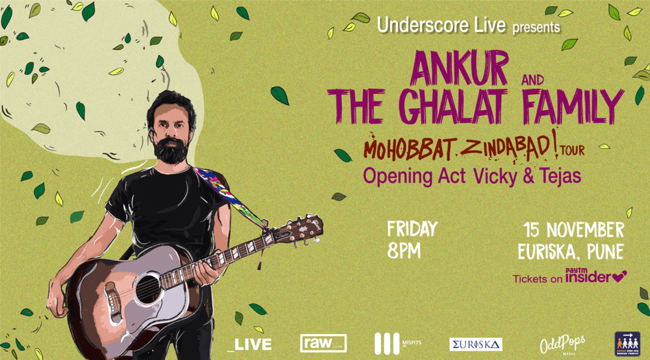 Underscore Live Presents Ankur & the Ghalat Family | Pune