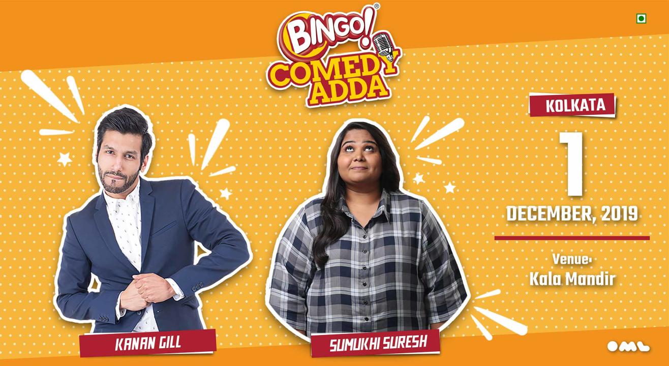 Bingo comedy adda present Kanan Gill and Sumukhi Suresh | Kolkata