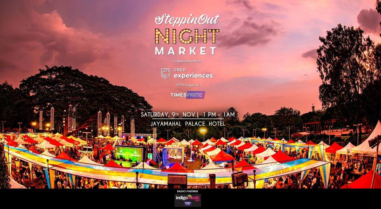 Times Prime: SteppinOut Night Market, Bangalore