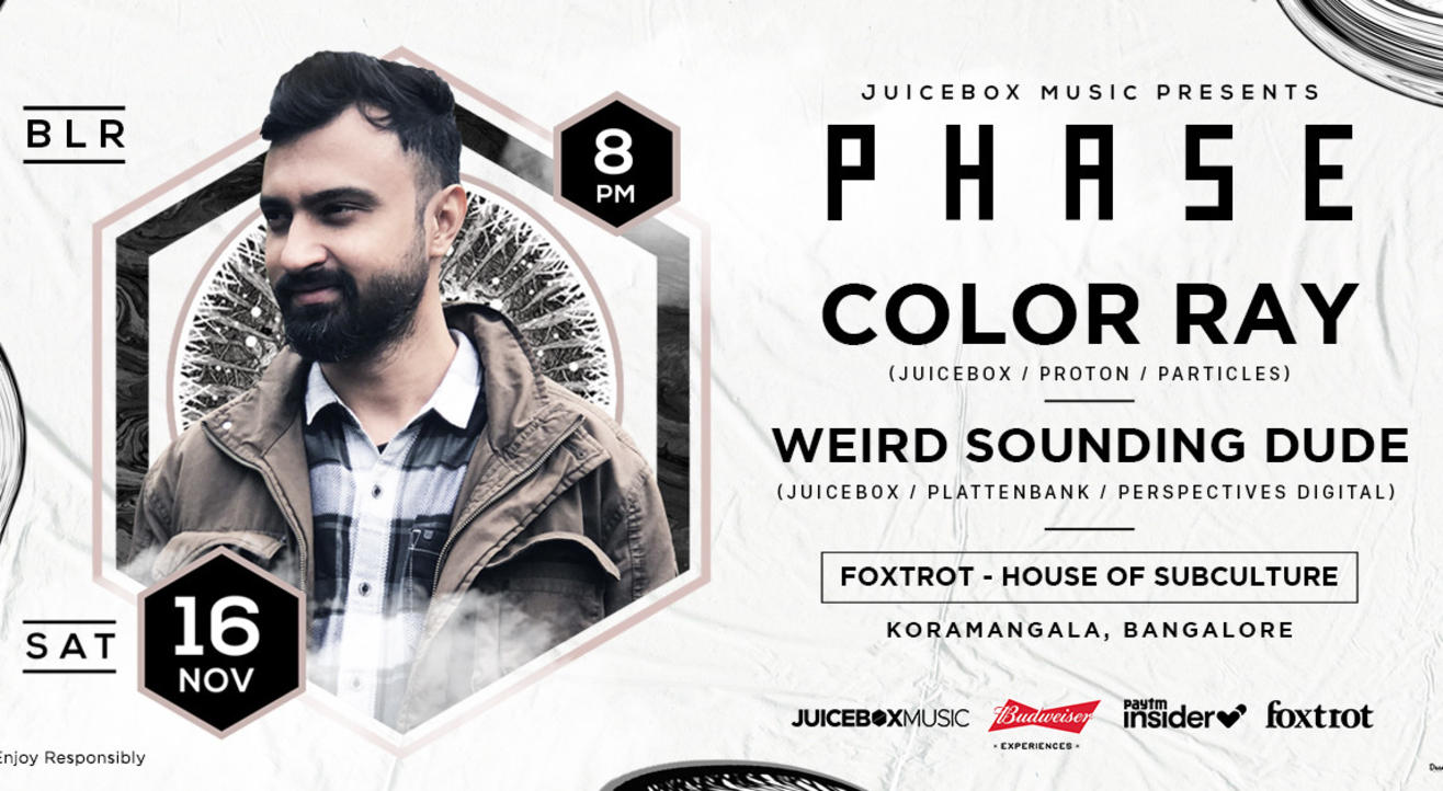 Foxtrot & Juicebox Present - PHASE ft. Color Ray + Weird Sounding Dude