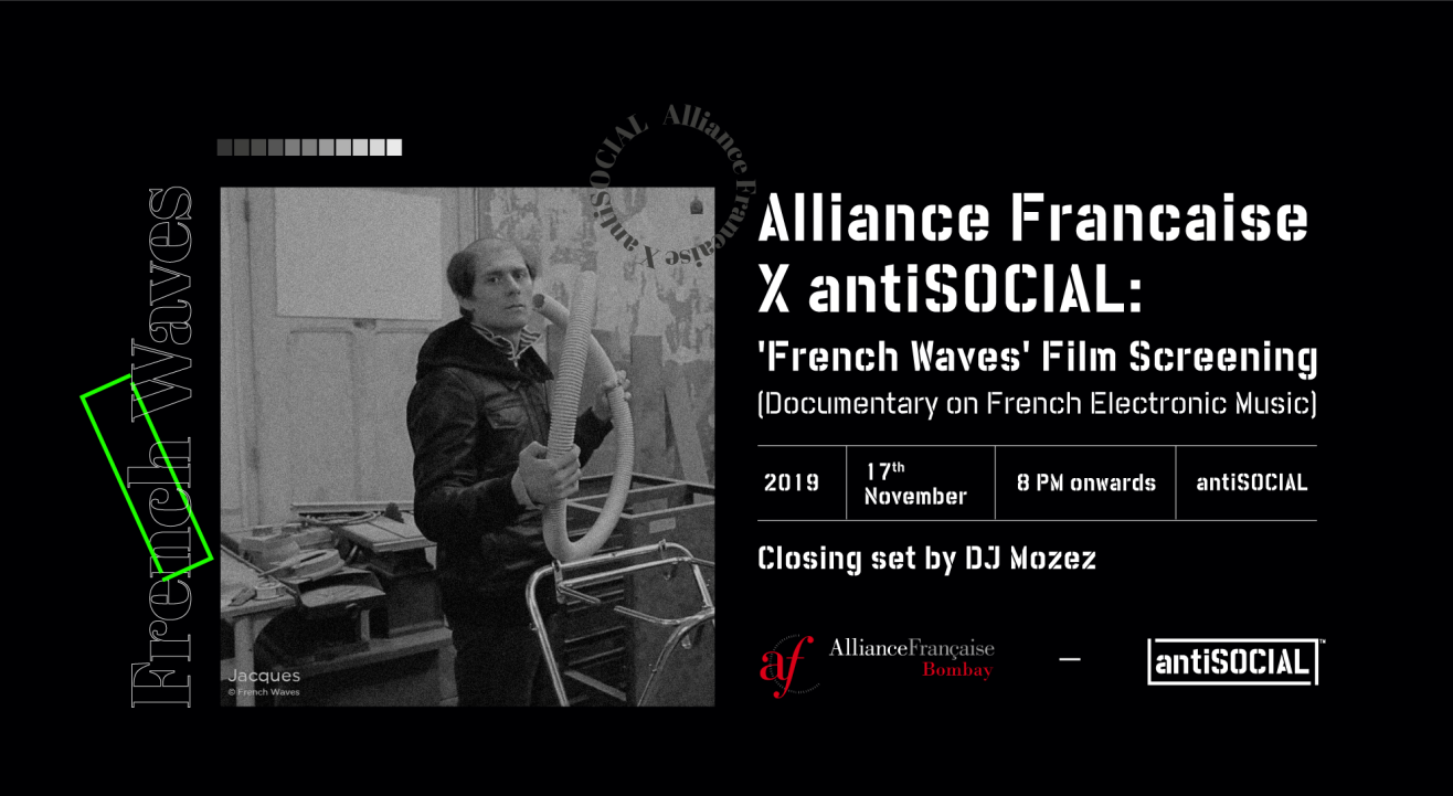 Alliance Francaise x antiSOCIAL : Screening of 'French Waves' (Documentary on French Electronic Music)