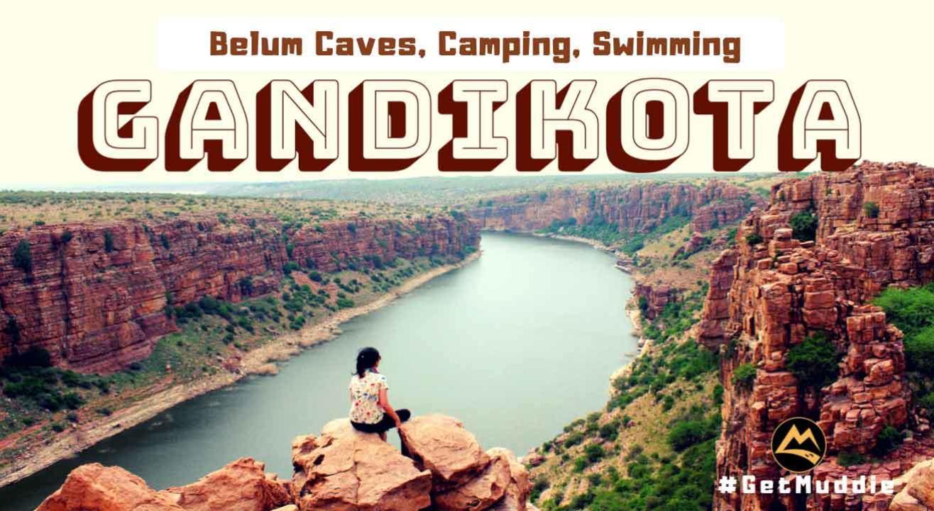 The Gorgeous Gandikota – Camping, Swimming, Belum Caves  | Muddie Trails, Hyderabad