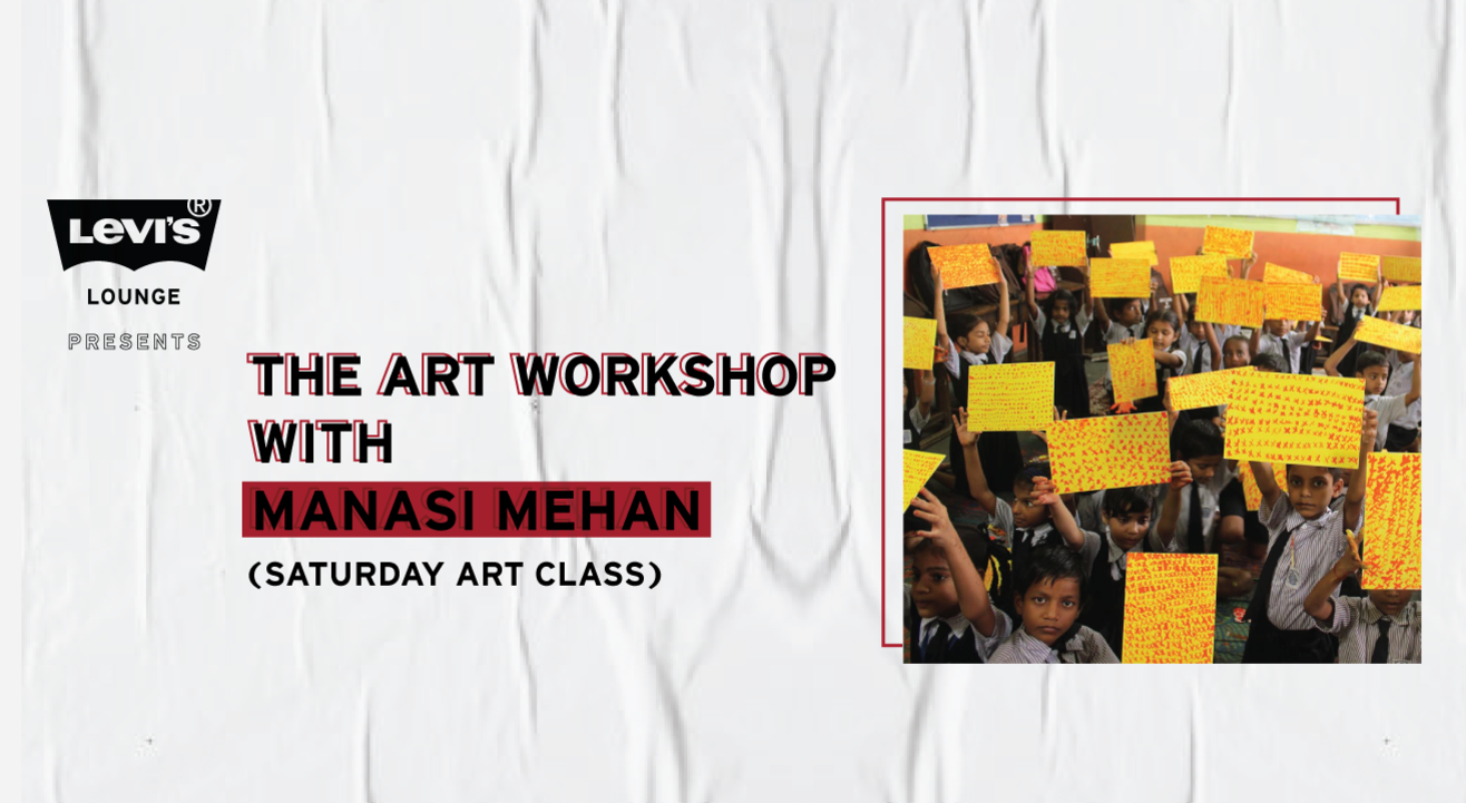 Levi's® Lounge presents The Art Workshop with Manasi Mehan