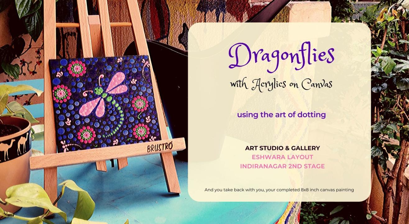 Dragonflies with Acrylics on Canvas Painting Party, Indiranagar