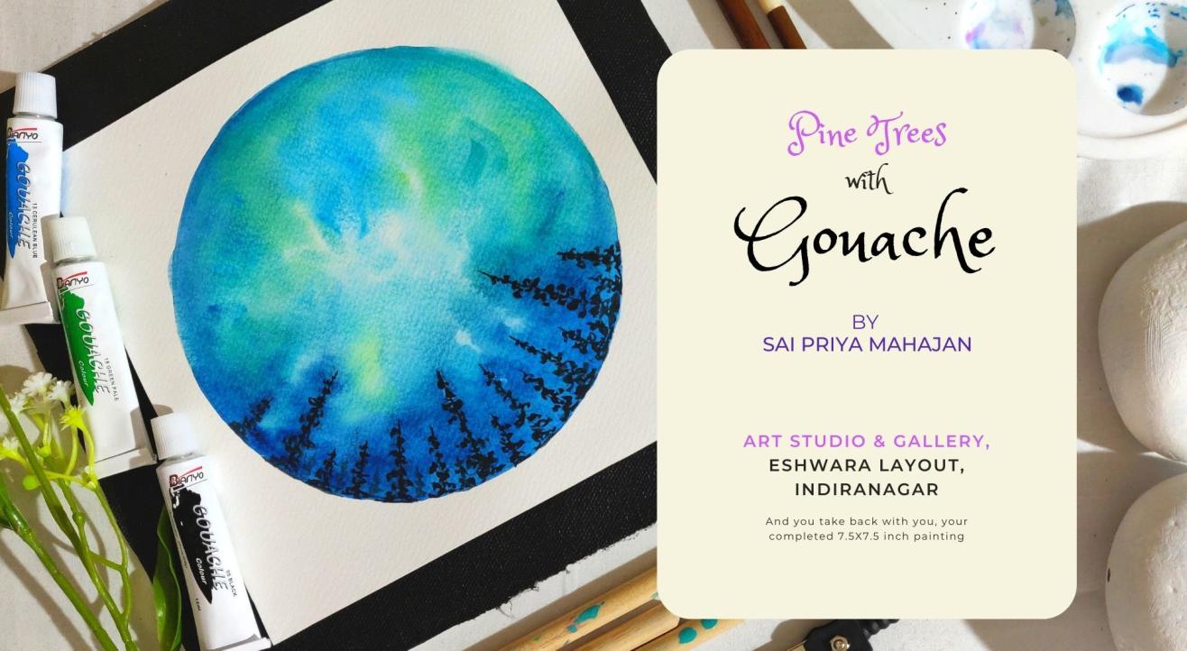Pine Trees in Fluid Gouache, Painting Party Indiranagar