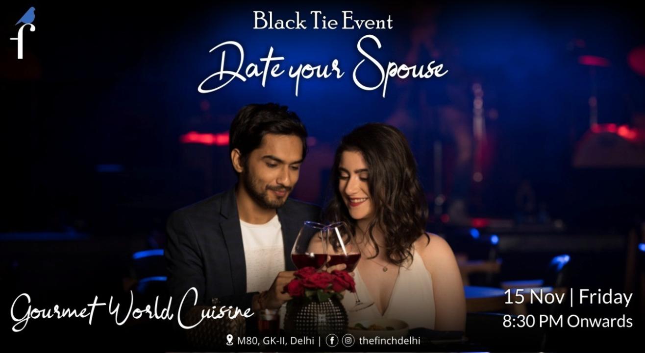 Date Your Spouse - The Finch Delhi 