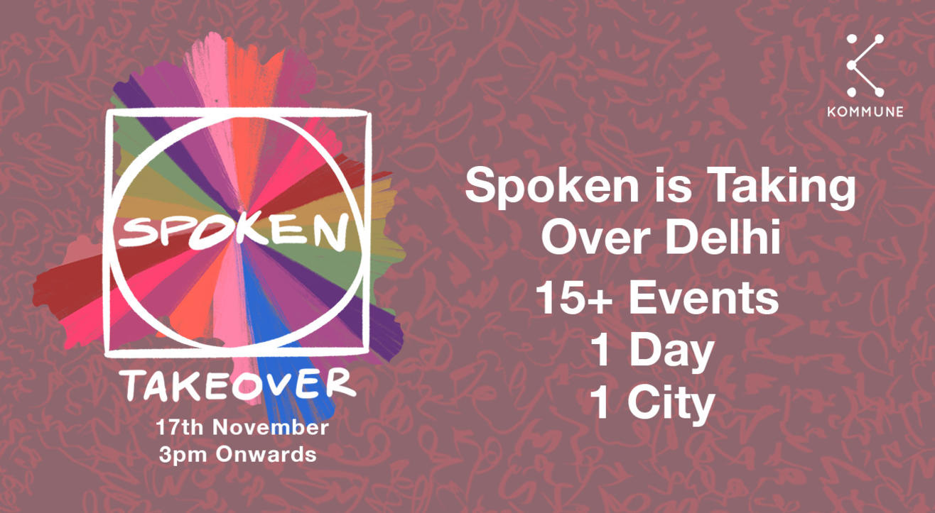 Kommune Presents: Spoken Takeover (Delhi)