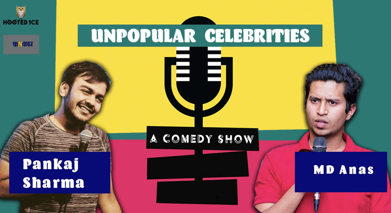 Unpopular Celebrities – A Comedy Show