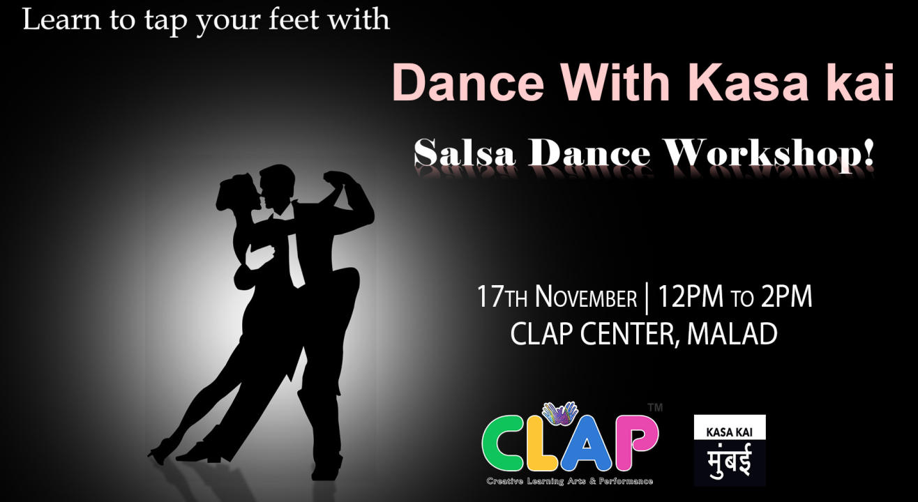 Dance With Kasa Kai (Salsa Dance Workshop) At Clap Centre, Malad
