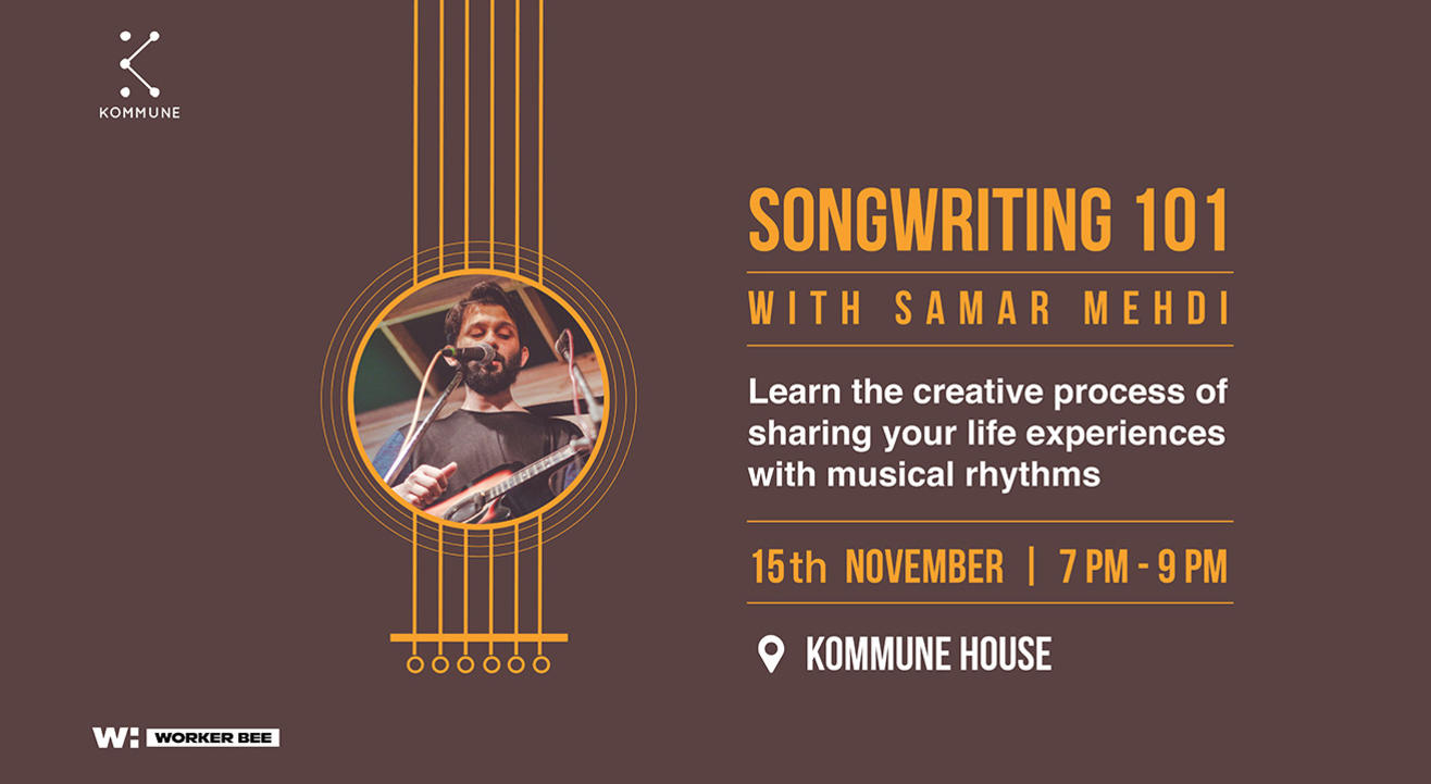 Songwriting 101 w/ Samar Mehdi