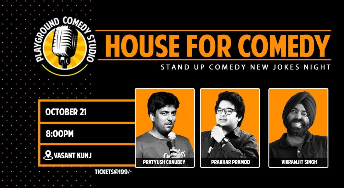 House For Comedy with Pratyush, Prakhar & Vikramjit