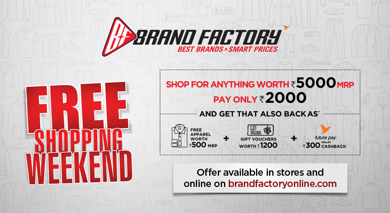 Free Shopping Weekend Brand Factory-Kolkata-Chinar Park