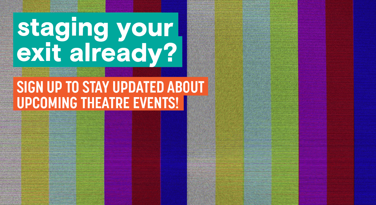 Sign up for theatre updates