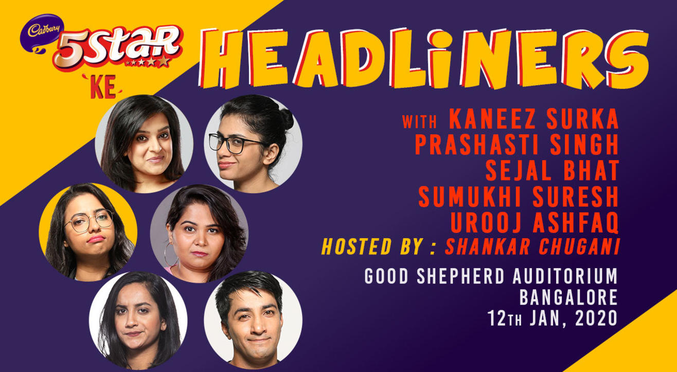 5 Star Ke Headliners ft Kaneez, Prashasti, Sejal, Sumukhi , Urooj  and Shankar | Bangalore