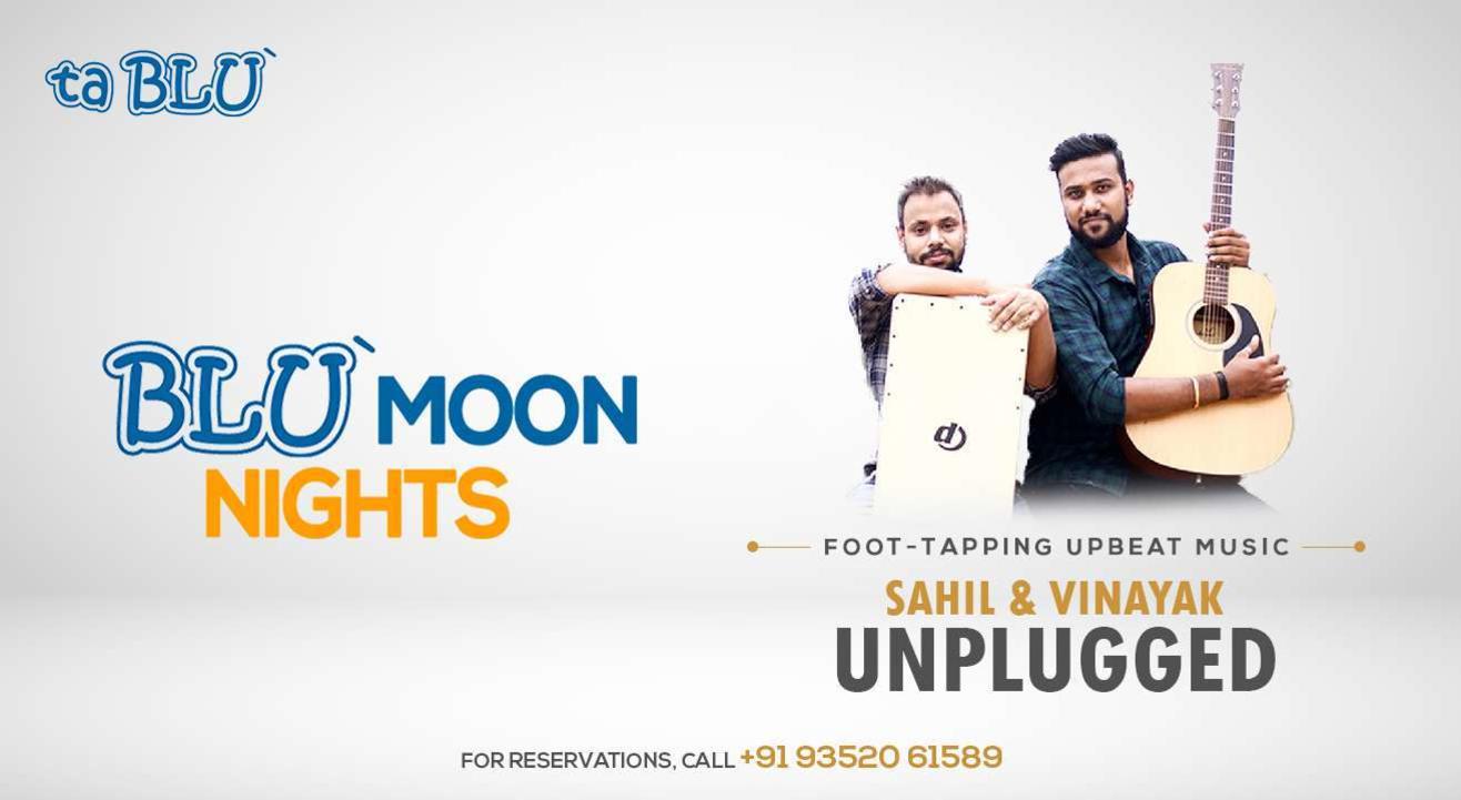 Blu Moon Nights with Sahil and Vinayak