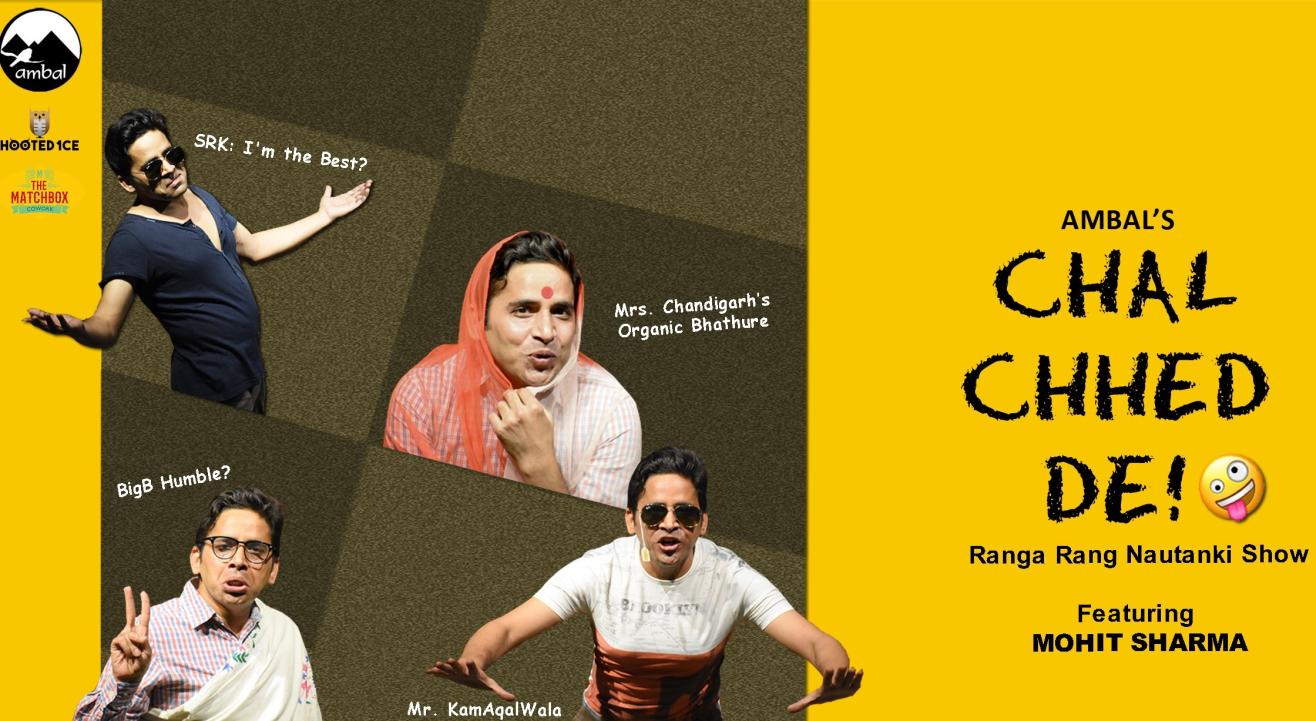 Chal Chhed De! A Sketch Comedy By Mohit Sharma