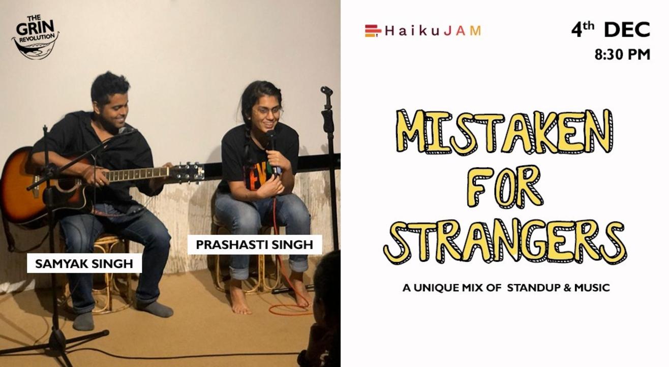 Grin Revolution: Mistaken for Strangers by Prashasti and Samyak Singh