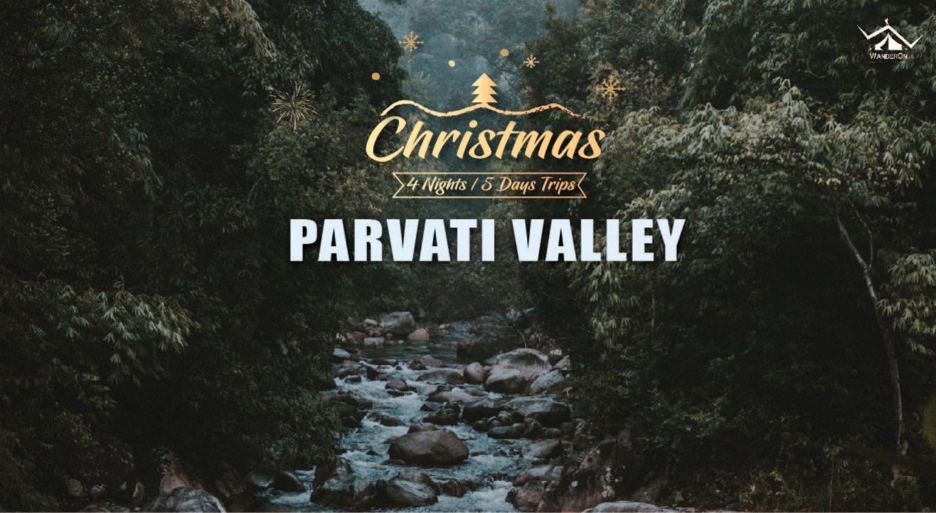 Parvati Valley - Christmas Trip Hik Trek , Campwith WanderOn