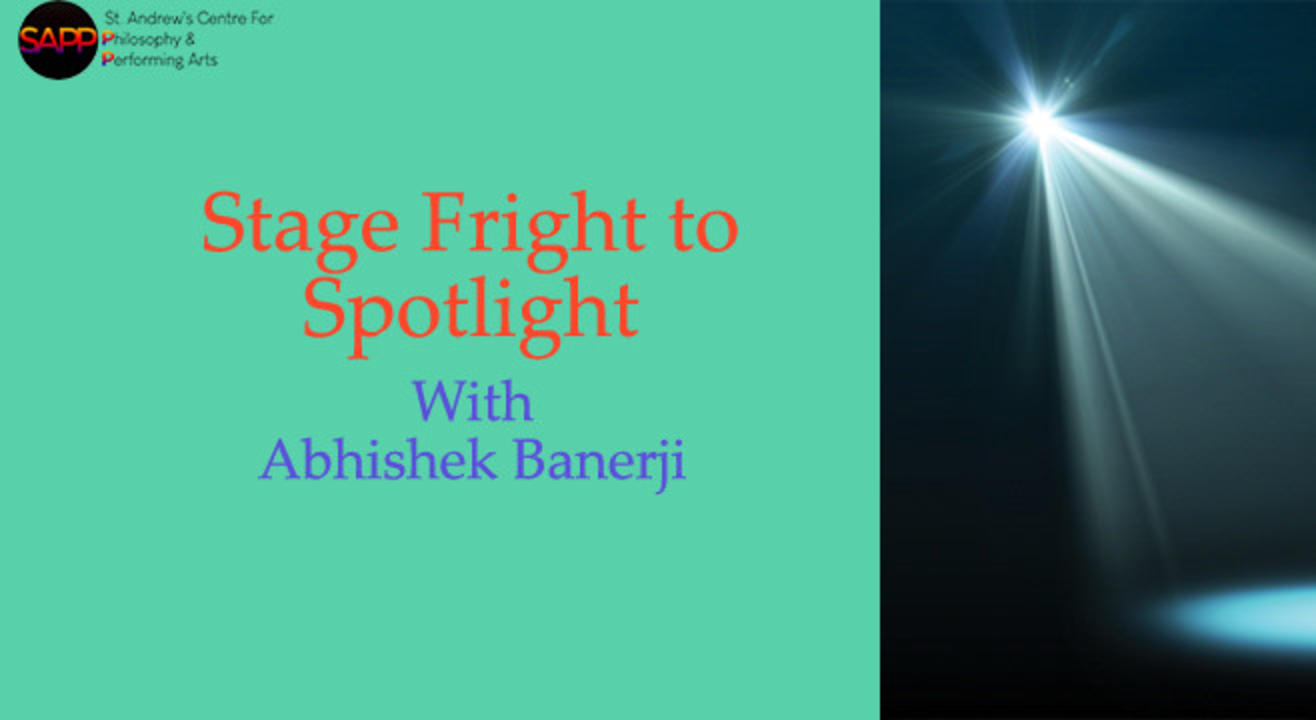 Workshop: Stage Fright to Spotlight