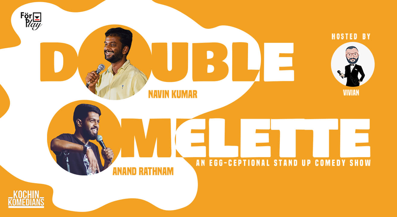 Double Omelette Ft. Navin Kumar and Anand Rathnam