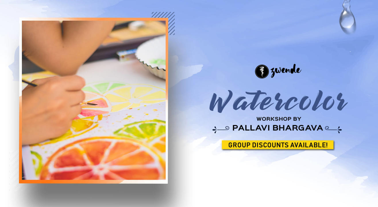 Watercolor Workshop for beginners by Pallavi Bhargava