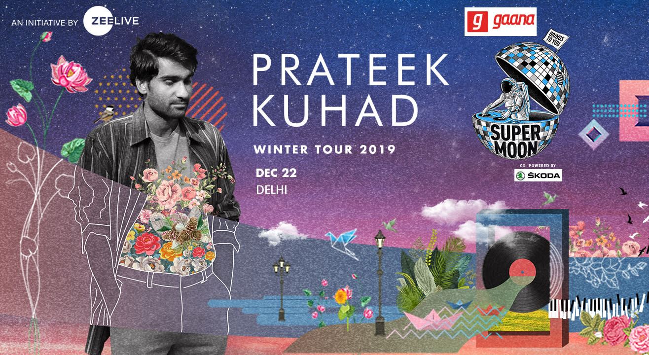 gaana presents Supermoon ft Prateek Kuhad Winter Tour co powered by Skoda - Delhi