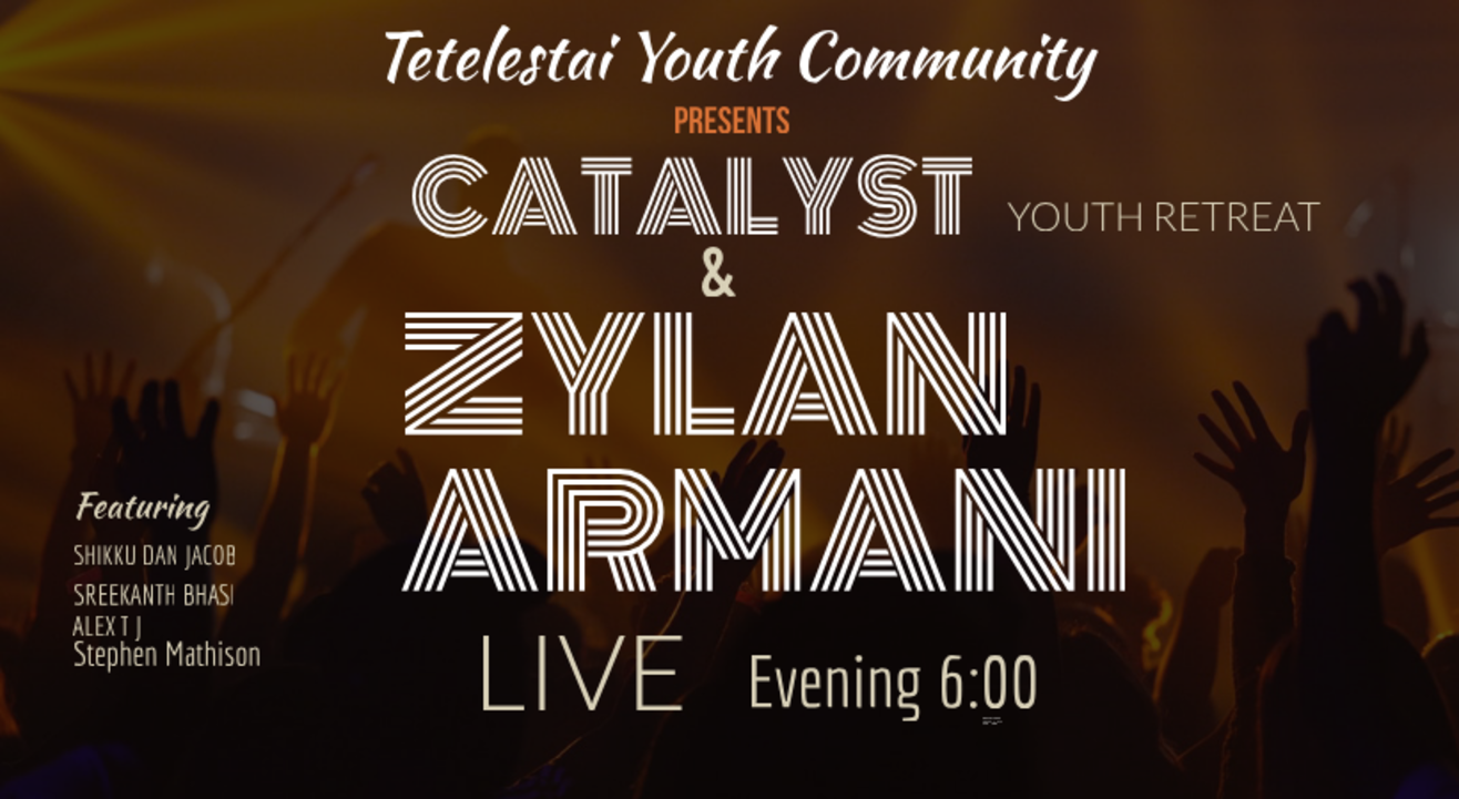 CATALYST The Youth Retreat & Zylan Armani Live