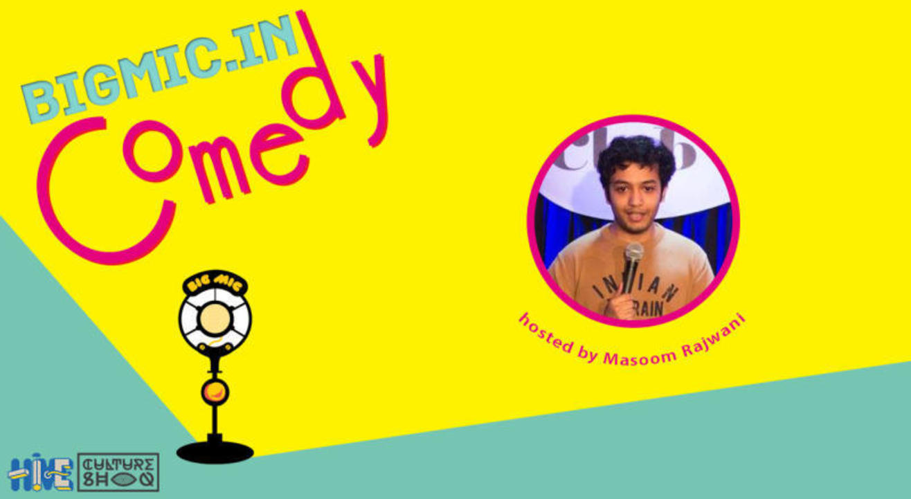 BIGMIC.IN Comedy Open Mic hosted by Masoom Rajwani