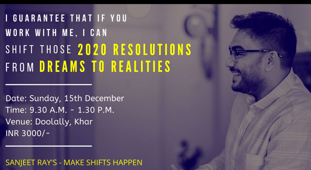 Make Shifts Happen By Sanjeet Ray