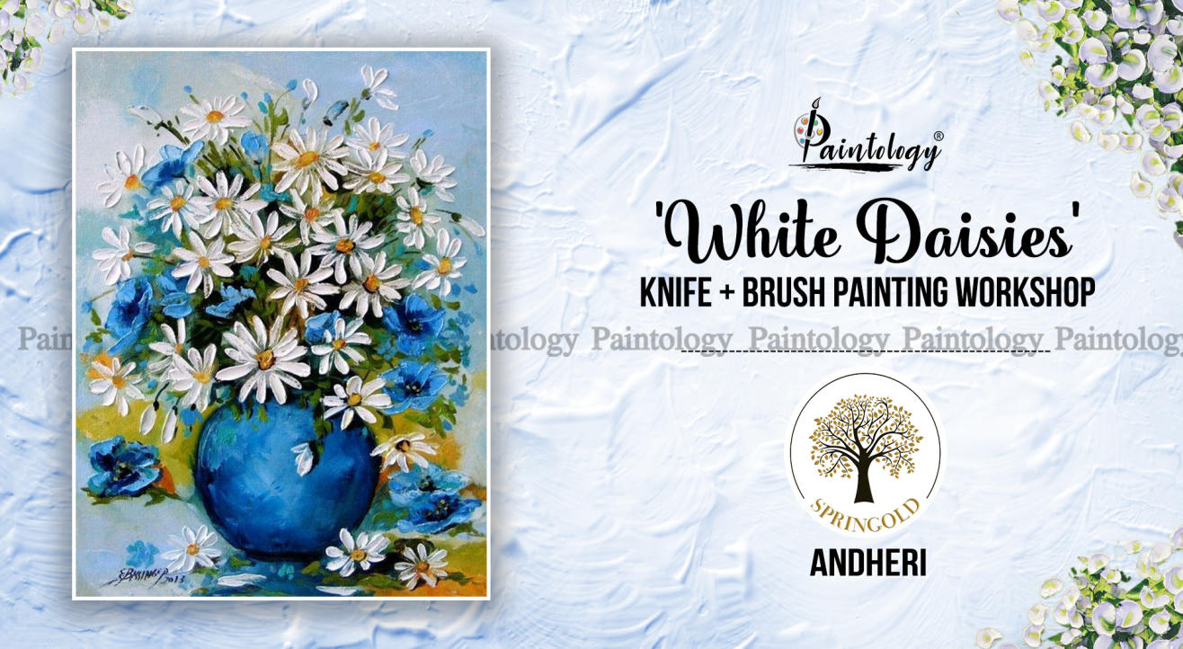 ‘White Daisies’ Knife + Brush Painting Party, Andheri