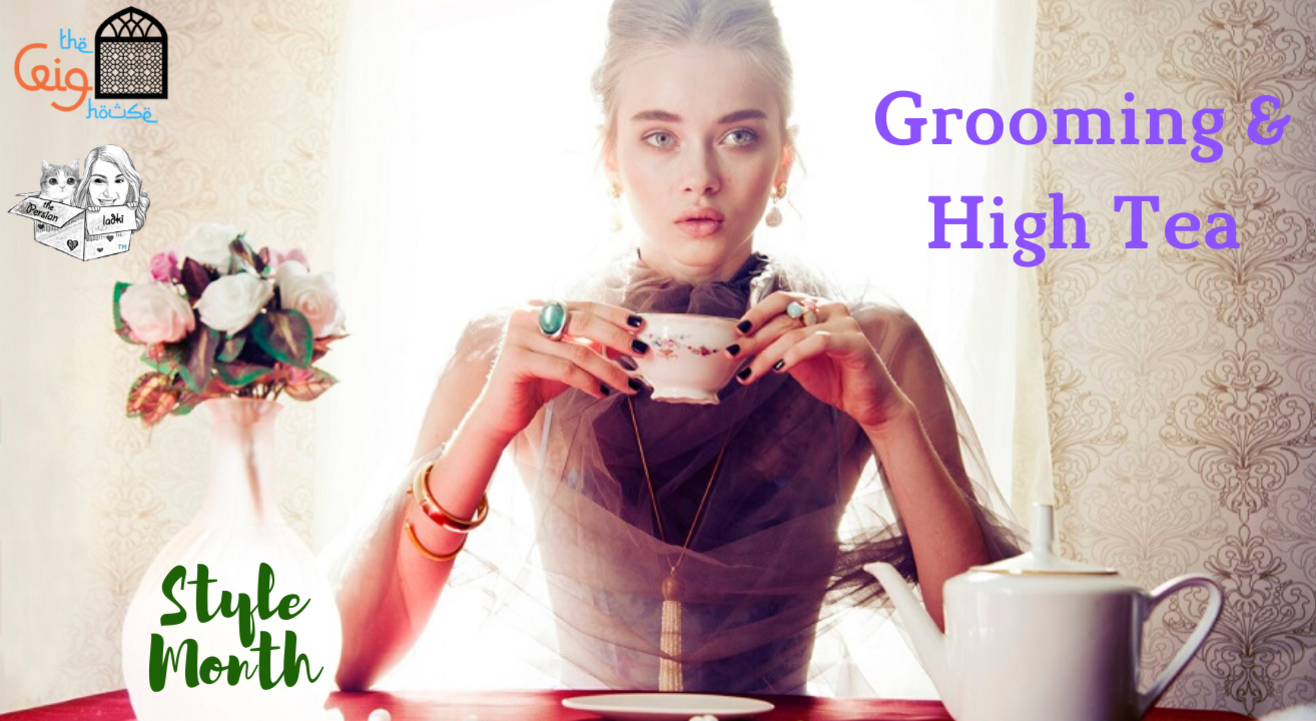 Grooming and High Tea