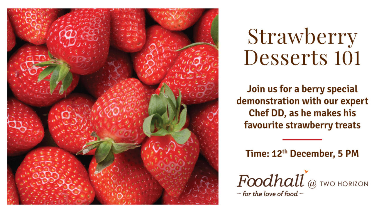 Strawberry Desserts 101 at Foodhall@Two Horizon